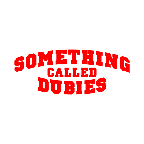 Something Called Dubies 